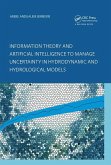 Information Theory and Artificial Intelligence to Manage Uncertainty in Hydrodynamic and Hydrological Models (eBook, PDF)