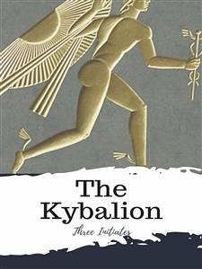 The Kybalion (eBook, ePUB) - Initiates, Three