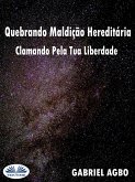 Quebrando Maldição Hereditária: Clamando Pela Tua Liberdade (eBook, ePUB)