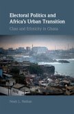 Electoral Politics and Africa's Urban Transition (eBook, PDF)