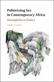 Politicizing Sex in Contemporary Africa (eBook, PDF)