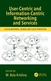 User-Centric and Information-Centric Networking and Services (eBook, PDF)