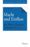Macht und Einfluss mit Weber, Einstein, Sophokles & Co. (eBook, ePUB)