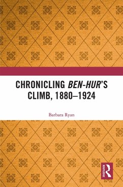 Chronicling Ben-Hur's Climb, 1880-1924 (eBook, PDF) - Ryan, Barbara