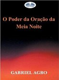 O Poder Da Oração Da Meia-Noite (eBook, ePUB)