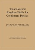 Tensor-Valued Random Fields for Continuum Physics (eBook, PDF)