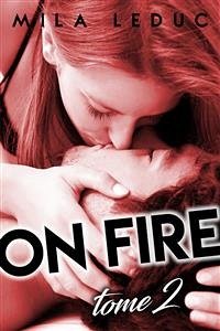 ON FIRE - Tome 2 (eBook, ePUB) - Leduc, Mila