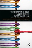 The Practitioner's Handbook of Team Coaching (eBook, PDF)