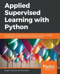 Applied Supervised Learning with Python (eBook, ePUB) - Benjamin Johnston, Johnston