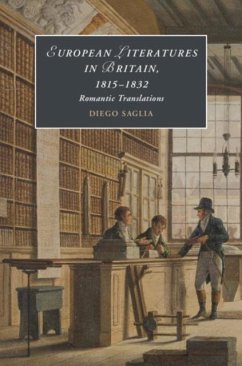 European Literatures in Britain, 1815-1832: Romantic Translations (eBook, PDF) - Saglia, Diego