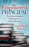 The Empowered Principal (eBook, ePUB) The Empowered Principal (eBook, ePUB)