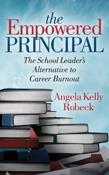 The Empowered Principal (eBook, ePUB) The Empowered Principal (eBook, ePUB)