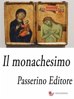 Il monachesimo (eBook, ePUB) - Editore, Passerino