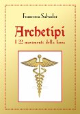 Archetipi, i 22 movimenti della forza (eBook, ePUB)