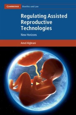 Regulating Assisted Reproductive Technologies (eBook, PDF) - Alghrani, Amel