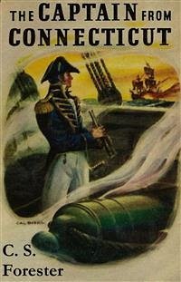 The Captain from Connecticut (eBook, ePUB) - S. Forester, C.