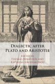 Dialectic after Plato and Aristotle (eBook, PDF)