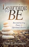 Learning to Be (eBook, ePUB) Learning to Be (eBook, ePUB)