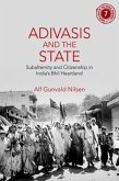 Adivasis and the State (eBook, PDF)