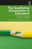 The Qualitative Dissertation in Education (eBook, ePUB)