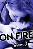 ON FIRE - Tome 3 (eBook, ePUB)