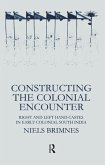 Constructing the Colonial Encounter (eBook, PDF) Constructing the Colonial Encounter (eBook, PDF)