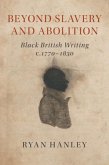 Beyond Slavery and Abolition (eBook, PDF)