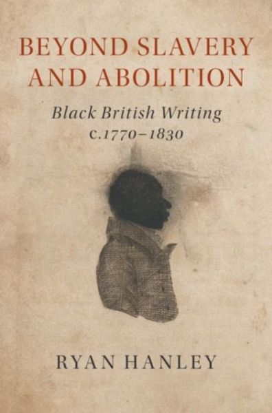 Beyond Slavery and Abolition (eBook, PDF) Beyond Slavery and Abolition (eBook, PDF)