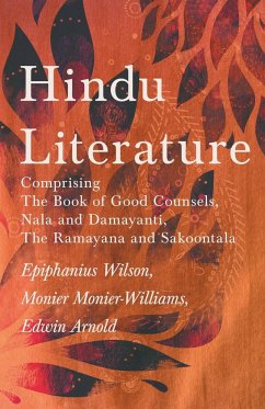 Hindu Literature - Wilson, Epiphanius; Monier-Williams, Monier; Arnold, Edwin