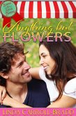 Anything But Flowers, book 3 (Sugar & Spice Bakery) (eBook, ePUB)