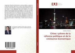 Chine: rythme de la réforme politique et de la croissance économique - Chahian, Mathieu