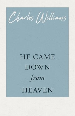 He Came Down from Heaven - Williams, Charles