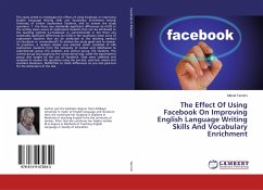 The Effect Of Using Facebook On Improving English Language Writing Skills And Vocabulary Enrichment - Tamimi, Manal