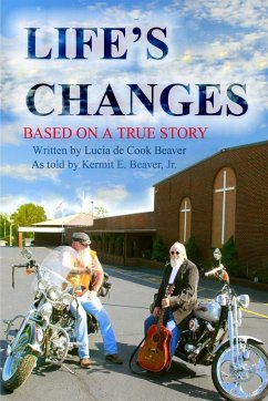 LIFE'S CHANGES - Beaver Jr., Kermit E.