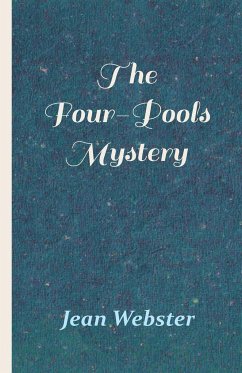 The Four-Pools Mystery - Webster, Jean