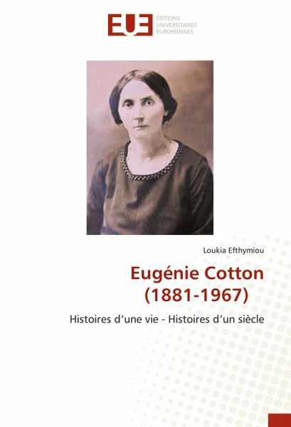 Eugénie Cotton(1881-1967) Eugénie Cotton(1881-1967)