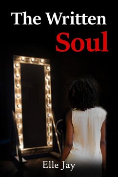 The Written Soul (eBook, ePUB) - Jay, Elle