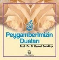 Peygamberimizin Dualari - Kemal Sandikci, S.