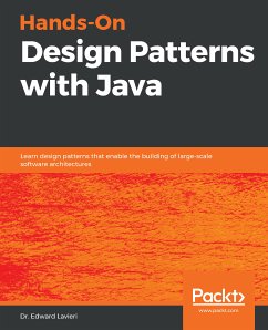 Hands-On Design Patterns with Java (eBook, ePUB) - Lavieri, Dr. Edward