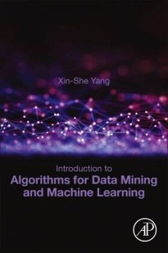 Introduction to Algorithms for Data Mining and Machine Learning - Yang, Xin-She