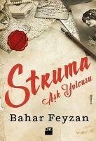 Struma Ask Yolcusu - Feyzan, Bahar