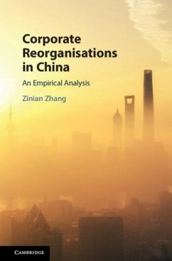 Corporate Reorganisations in China (eBook, PDF) - Zhang, Zinian