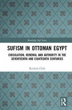 Sufism in Ottoman Egypt - Chih, Rachida