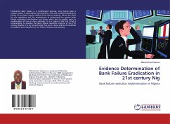 Evidence Determination of Bank Failure Eradication in 21st century Nig