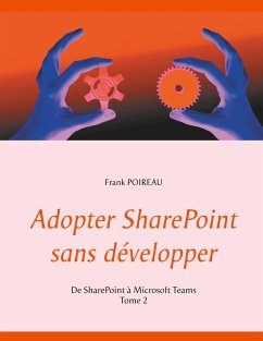 Adopter SharePoint sans développer (eBook, ePUB)