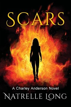 Scars: A Charley Anderson Novel - Long, Natrelle