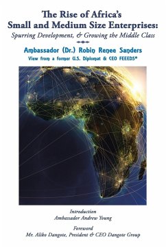 The Rise of Africa's Small & Medium Size Enterprises - Sanders, Ambassador (Dr. Robin Renee