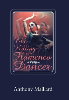 The Killing of the Flamenco Dancer - Maillard, Anthony