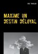 Maxime un destin déloyal (eBook, ePUB) - Bild 1