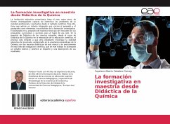 La formación investigativa en maestría desde Didáctica de la Química - Caballero Camejo, Cayetano Alberto